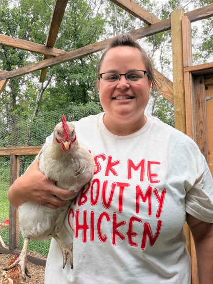 Ask Me About My Chicken