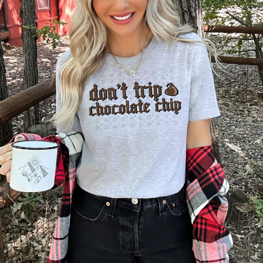 Don’t trip chocolate chip