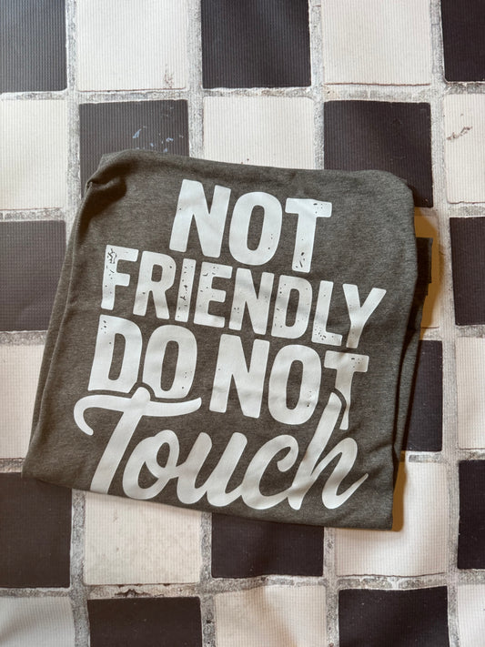 Not Friendly Do Not Touch