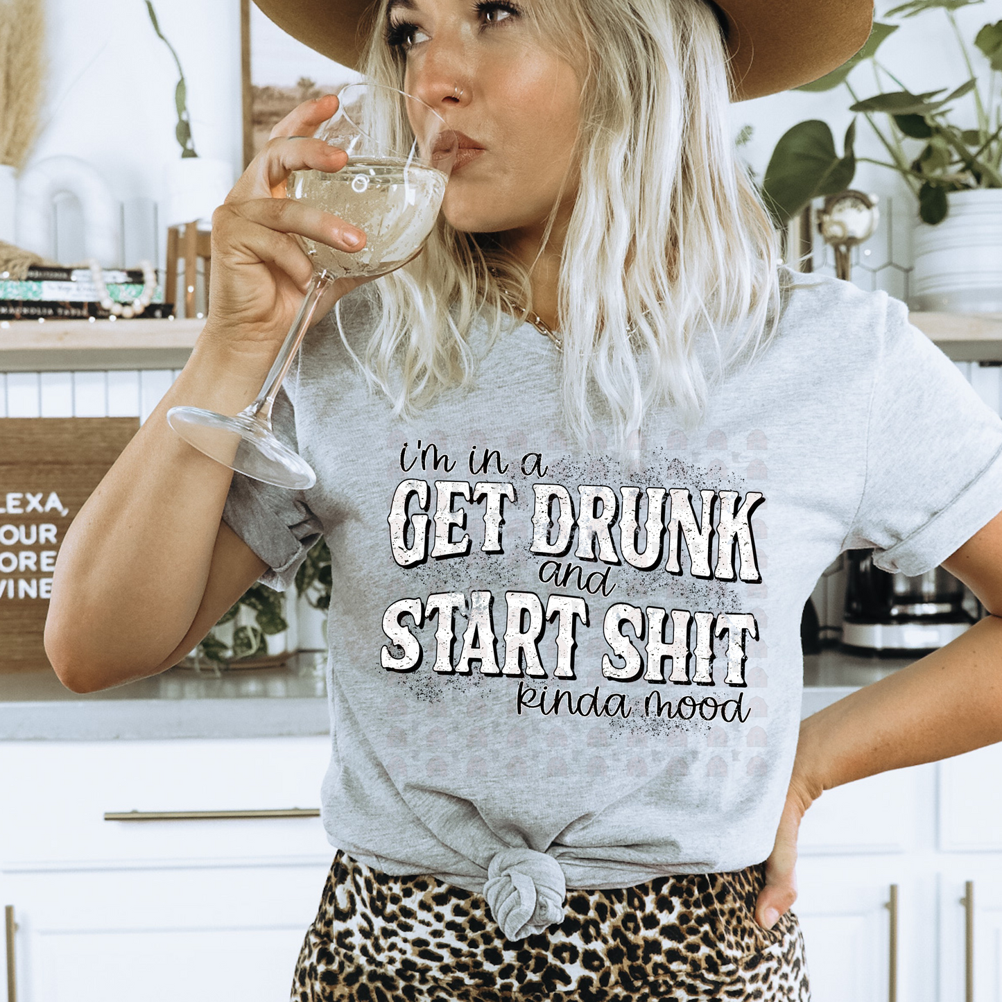 Get Drunk and Start Shit