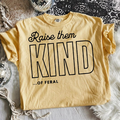 Raise Them Kind of Feral