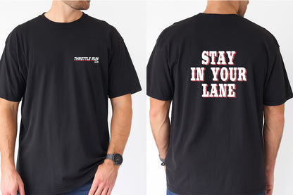 Stay In Your Lane - White Font